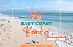 14 Best Beaches On The East Coast Usa - A Capone Connection regarding Beaches on the East Coast Map